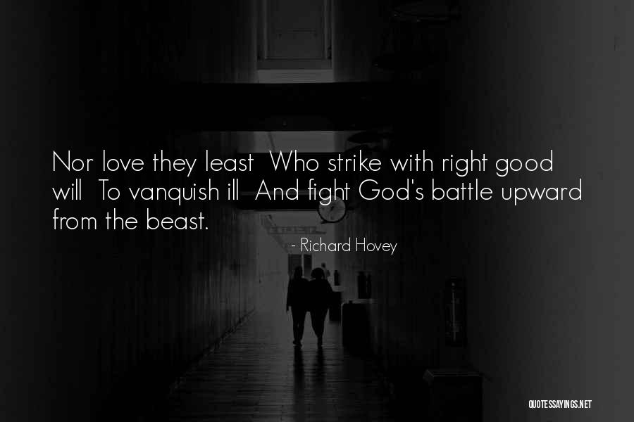 Fighting For Someone's Love Quotes By Richard Hovey