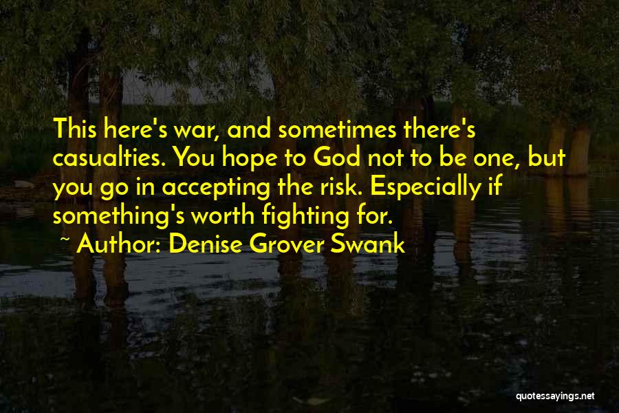 Fighting For Something Quotes By Denise Grover Swank