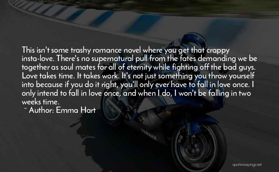 Fighting For Something Quotes By Emma Hart