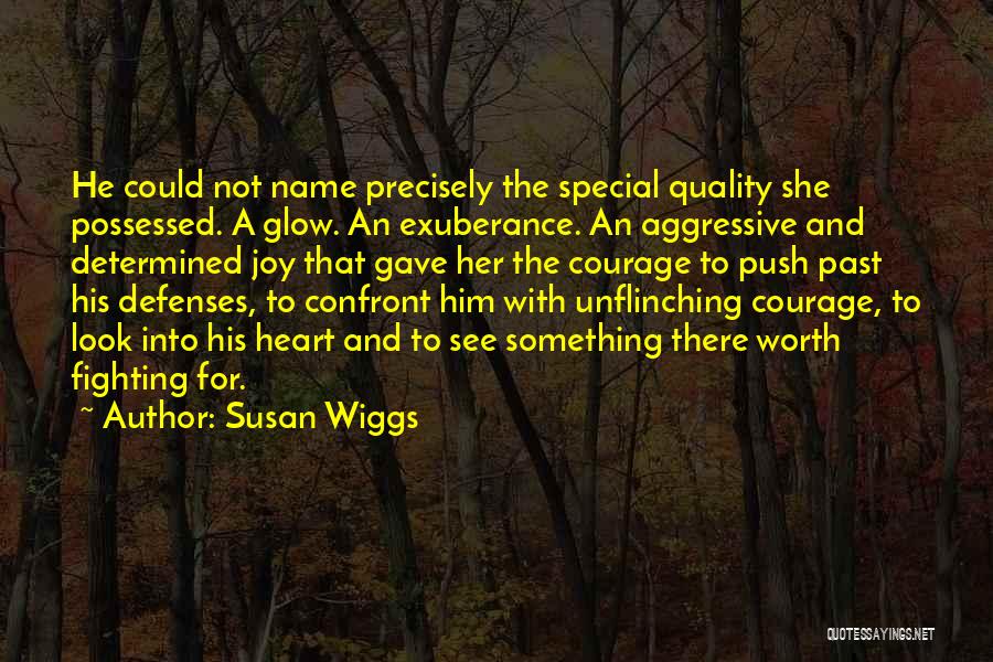 Fighting For Something Quotes By Susan Wiggs