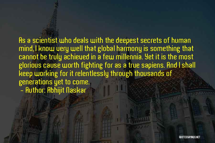 Fighting For Something Worth It Quotes By Abhijit Naskar