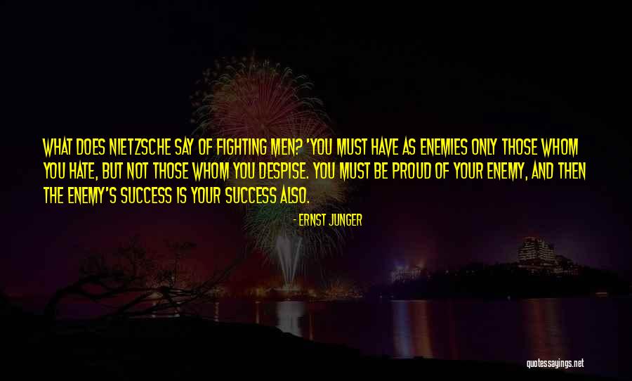 Fighting For Success Quotes By Ernst Junger Fighting For Success Quotes By Ernst Junger