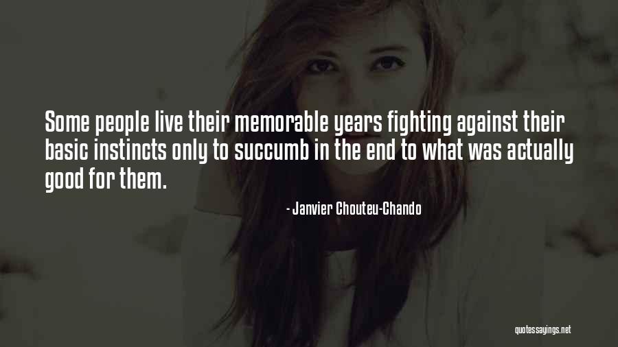 Fighting For Success Quotes By Janvier Chouteu-Chando Fighting For Success Quotes By Janvier Chouteu-Chando