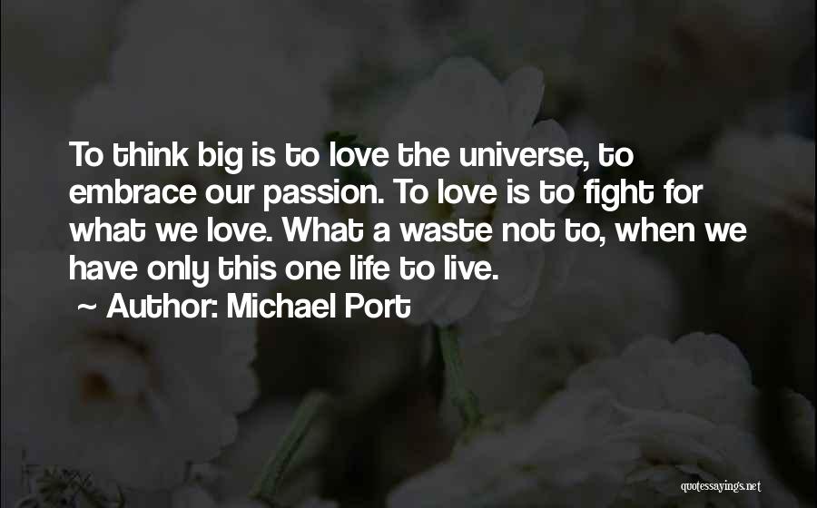 Fighting For The Love Of Your Life Quotes By Michael Port