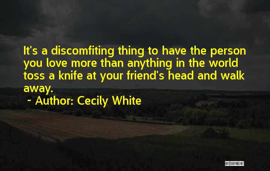 Fighting For The Person You Love Quotes By Cecily White