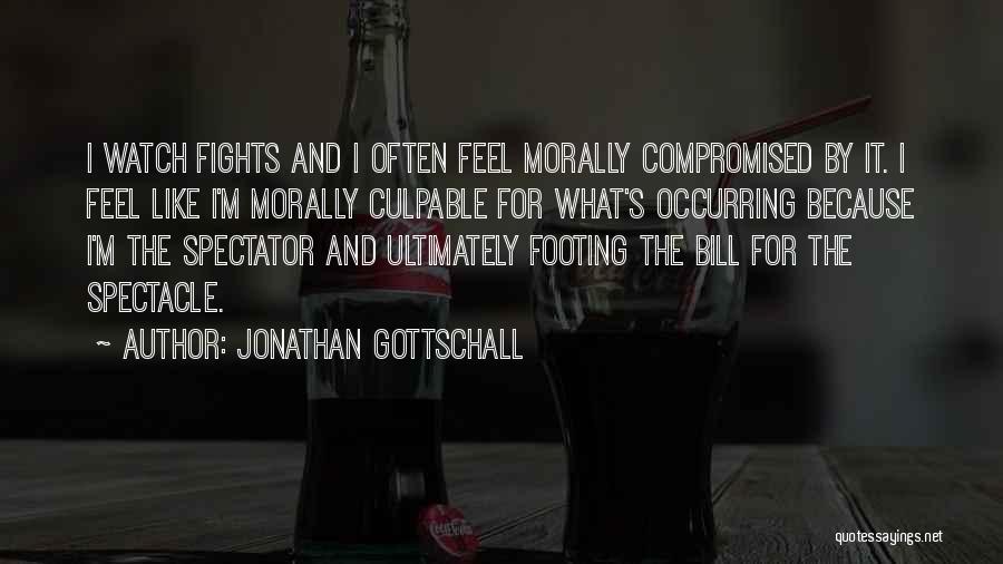 Fighting For What Quotes By Jonathan Gottschall