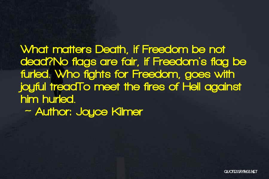 Fighting For What Quotes By Joyce Kilmer