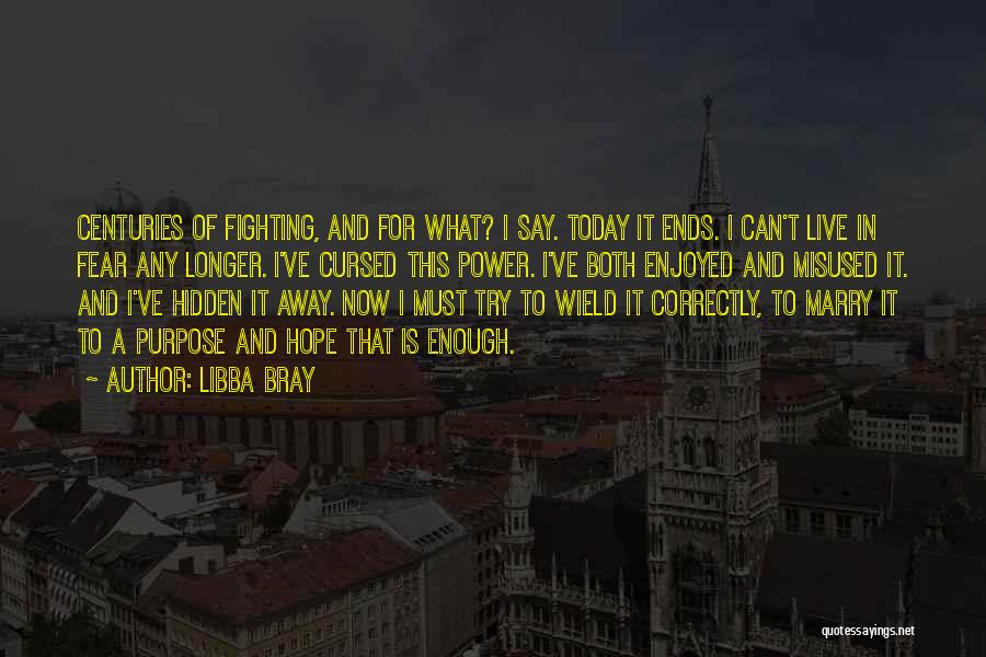 Fighting For What Quotes By Libba Bray