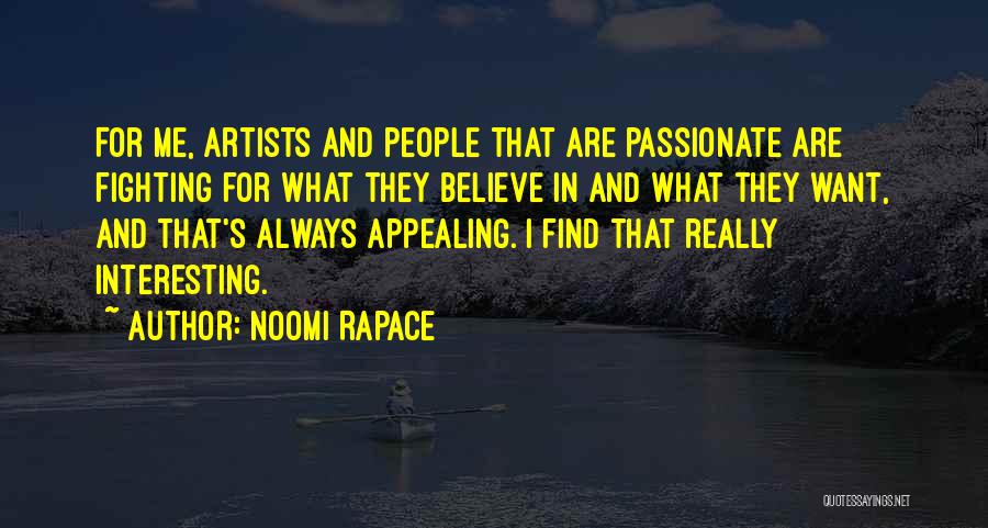 Fighting For What Quotes By Noomi Rapace