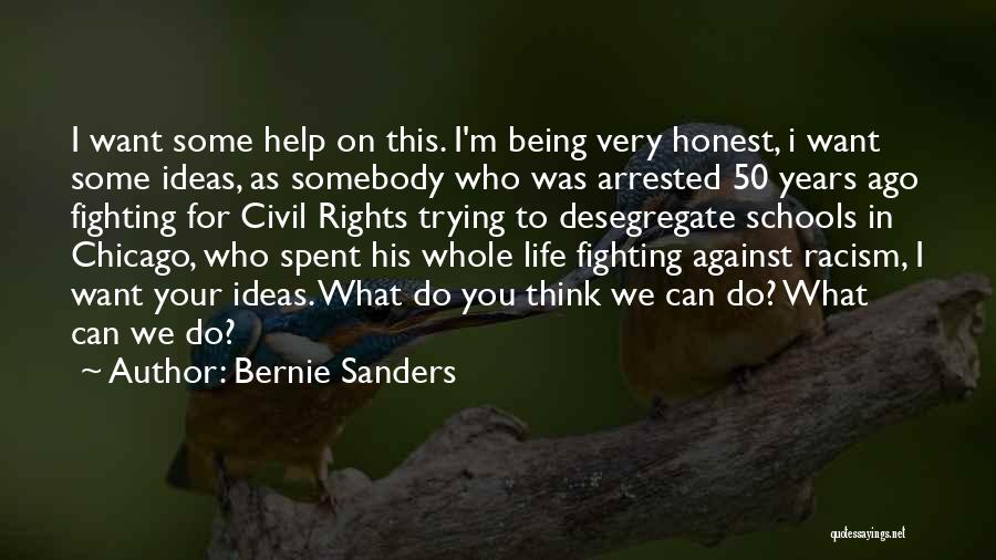 Fighting For What You Want In Life Quotes By Bernie Sanders