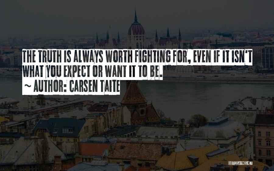 Fighting For What You Want Quotes By Carsen Taite