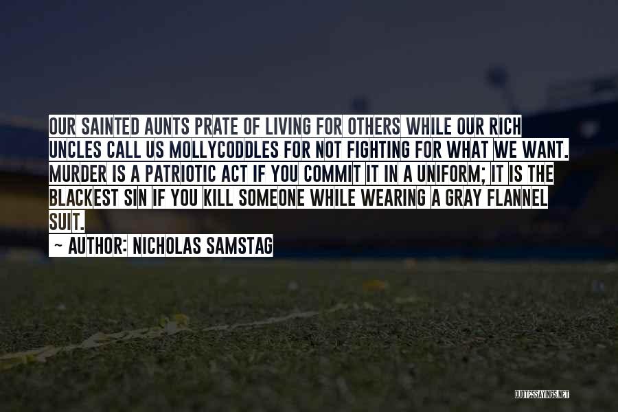 Fighting For What You Want Quotes By Nicholas Samstag