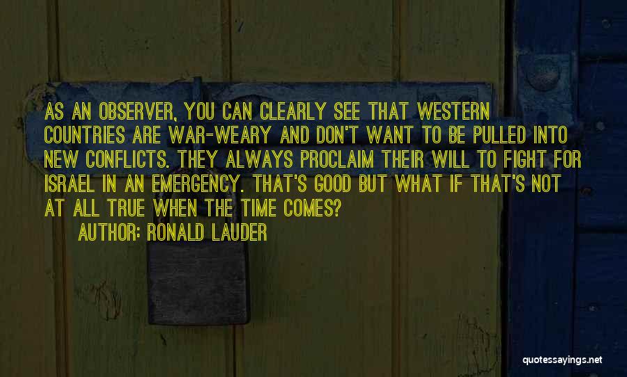 Fighting For What You Want Quotes By Ronald Lauder