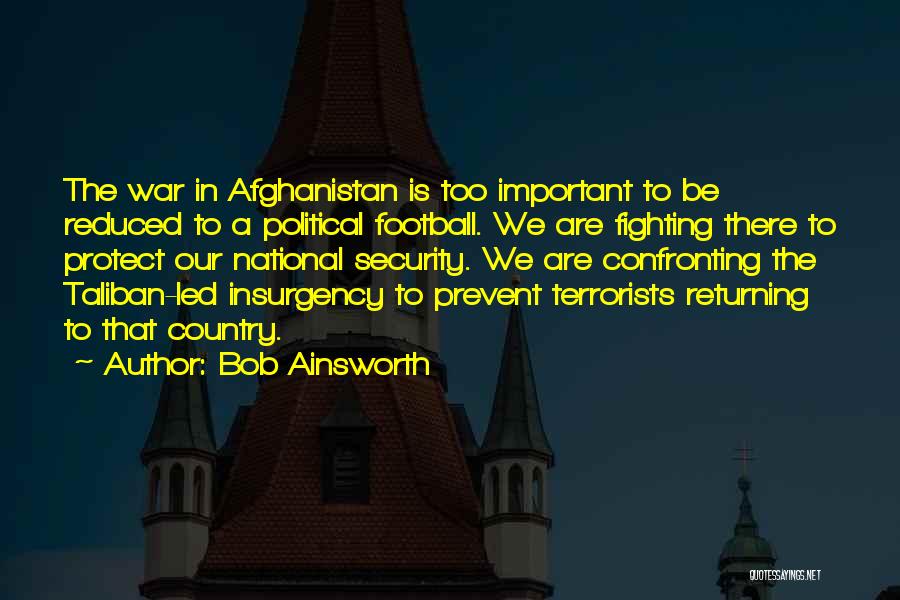 Fighting For What's Important To You Quotes By Bob Ainsworth