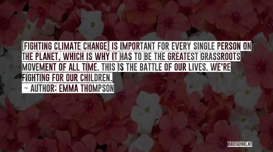 Fighting For What's Important To You Quotes By Emma Thompson