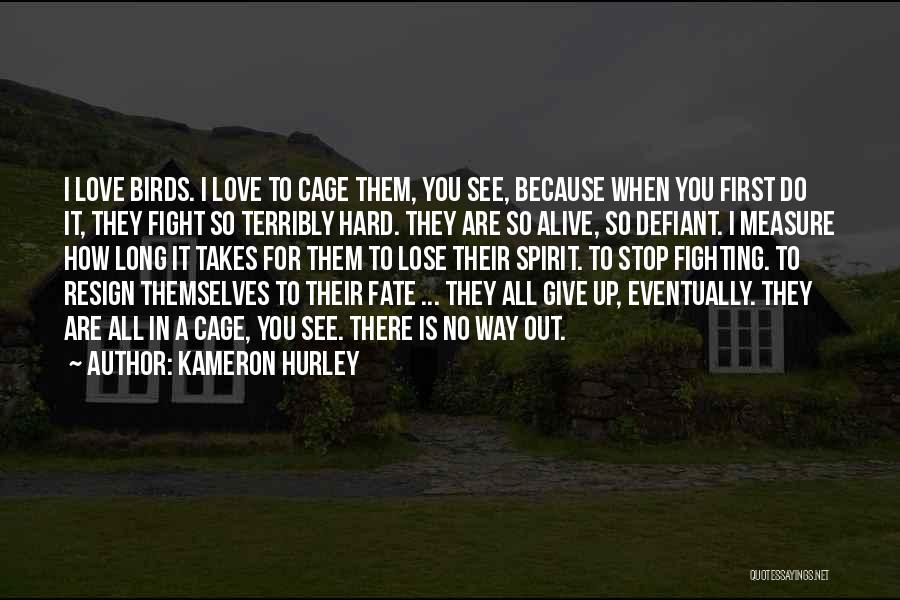 Fighting For You Love Quotes By Kameron Hurley