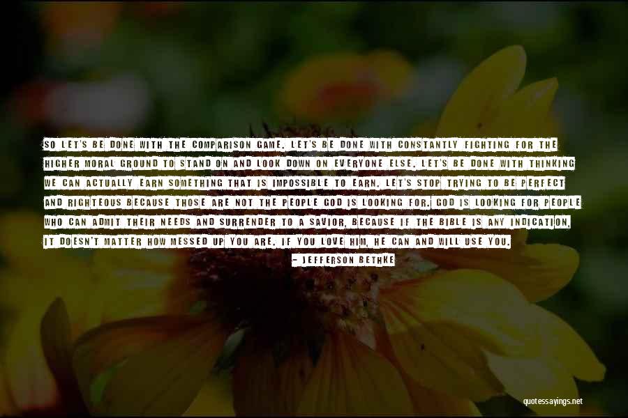 Fighting For You Quotes By Jefferson Bethke Fighting For You Quotes By Jefferson Bethke