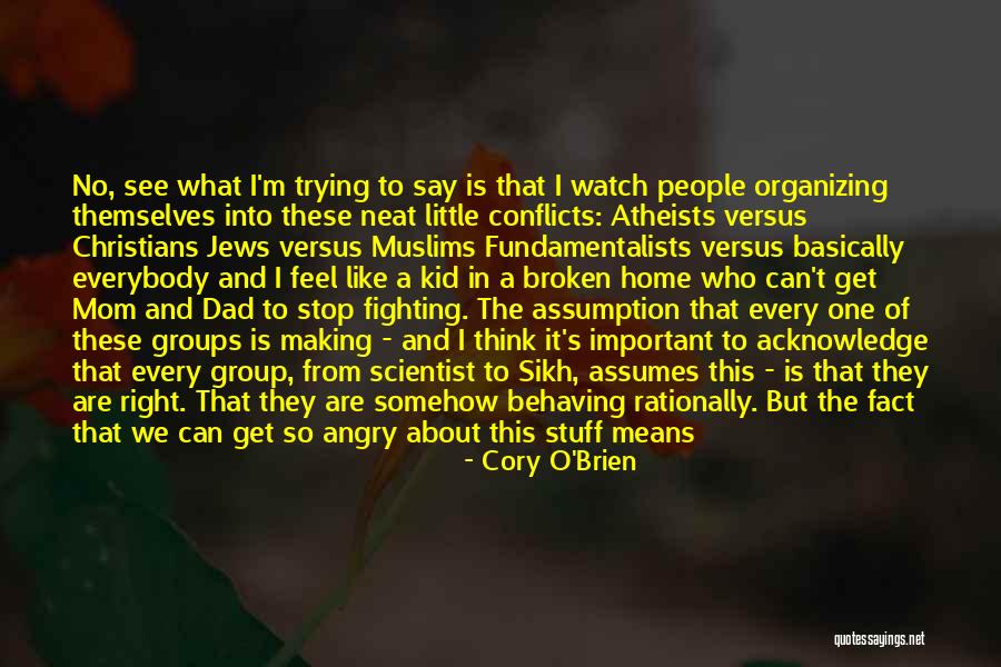 Fighting For Your Beliefs Quotes By Cory O'Brien Fighting For Your Beliefs Quotes By Cory O'Brien
