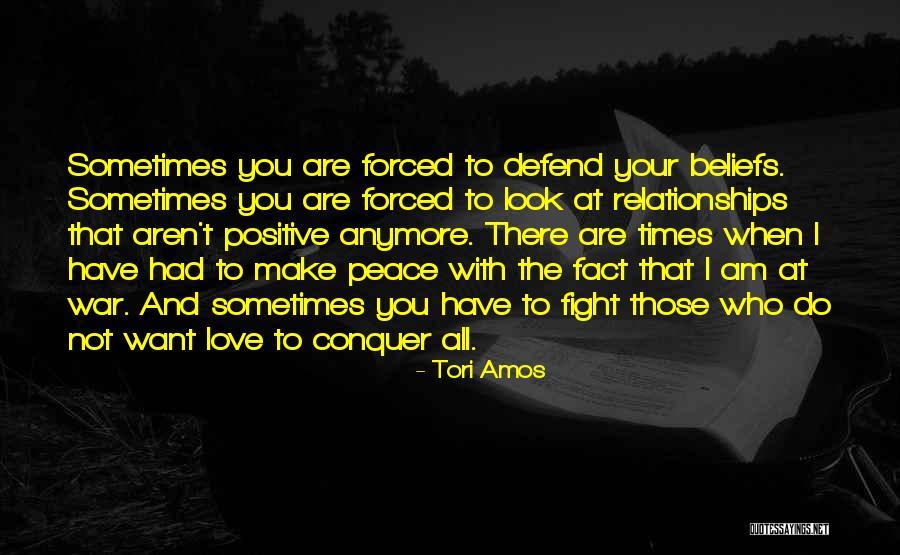 Fighting For Your Beliefs Quotes By Tori Amos Fighting For Your Beliefs Quotes By Tori Amos