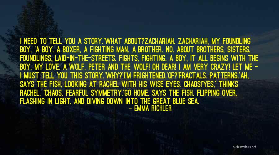 Fighting For Your Brother Quotes By Emma Richler