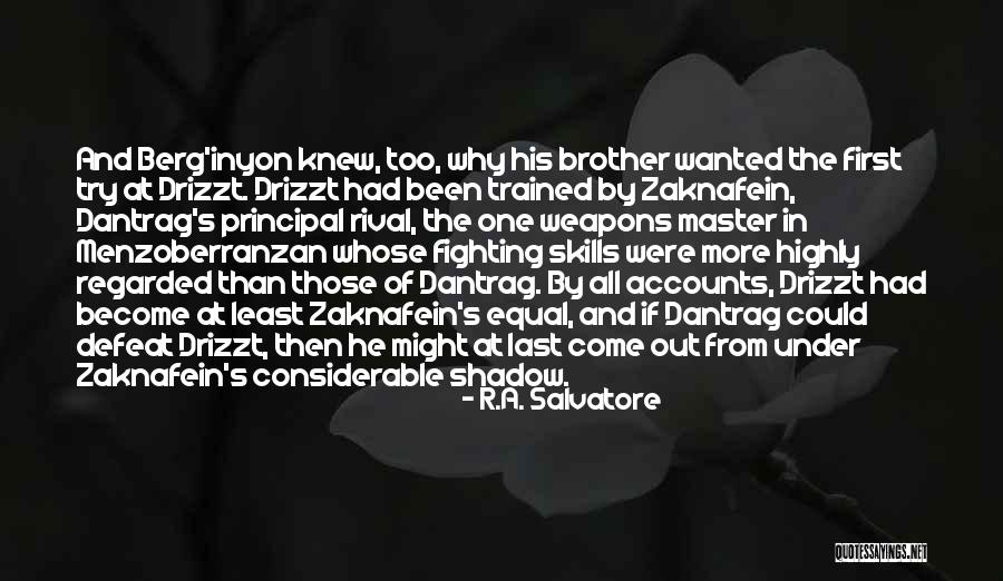Fighting For Your Brother Quotes By R.A. Salvatore Fighting For Your Brother Quotes By R.A. Salvatore