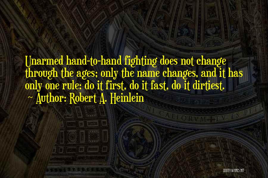 Fighting For Your Ex Quotes By Robert A. Heinlein