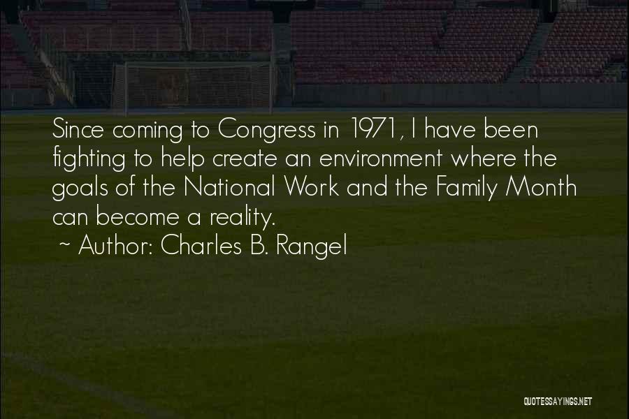 Fighting For Your Family Quotes By Charles B. Rangel