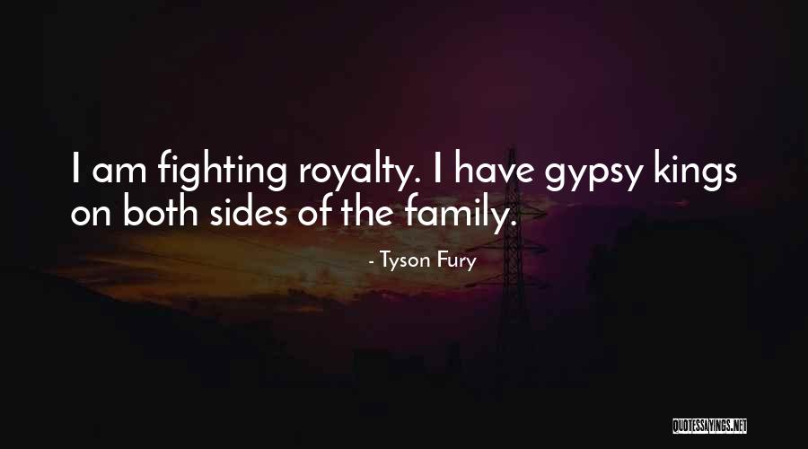 Fighting For Your Family Quotes By Tyson Fury Fighting For Your Family Quotes By Tyson Fury