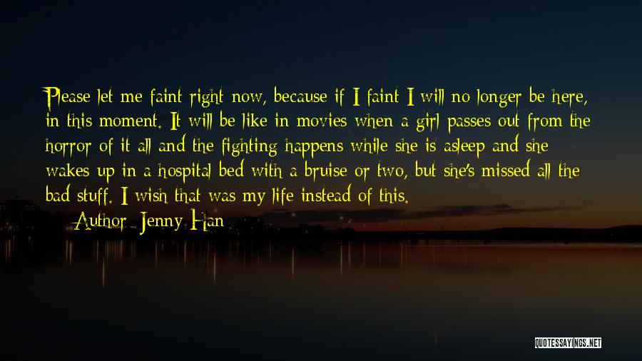 Fighting For Your Girl Quotes By Jenny Han