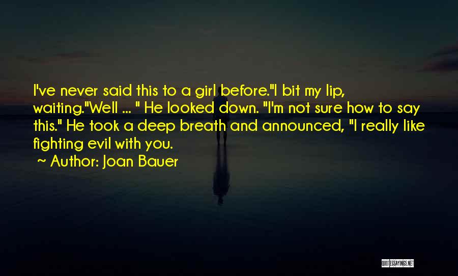 Fighting For Your Girl Quotes By Joan Bauer