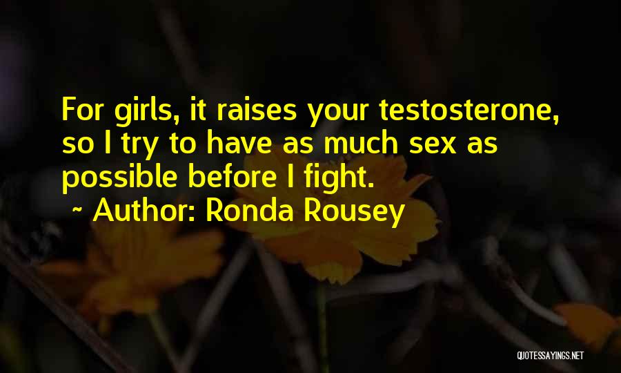 Fighting For Your Girl Quotes By Ronda Rousey