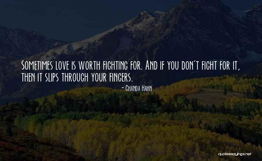 Fighting For Your Love Quotes By Chanda Hahn Fighting For Your Love Quotes By Chanda Hahn