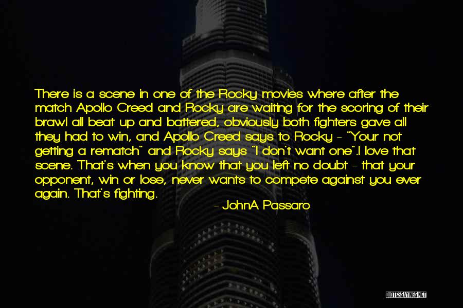 Fighting For Your Love Quotes By JohnA Passaro Fighting For Your Love Quotes By JohnA Passaro