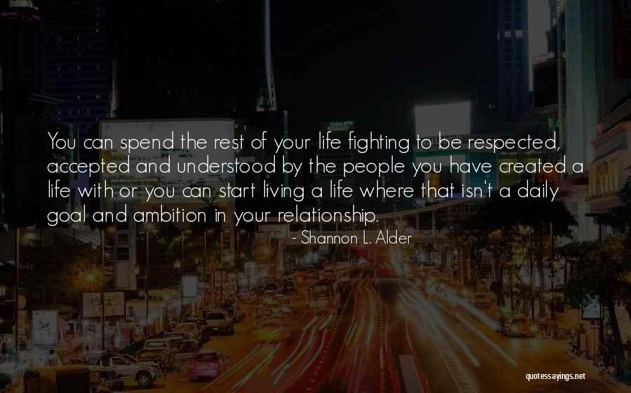 Fighting For Your Relationship Quotes By Shannon L. Alder Fighting For Your Relationship Quotes By Shannon L. Alder