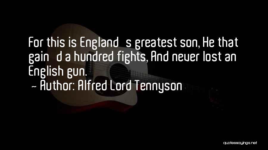 Fighting For Your Son Quotes By Alfred Lord Tennyson