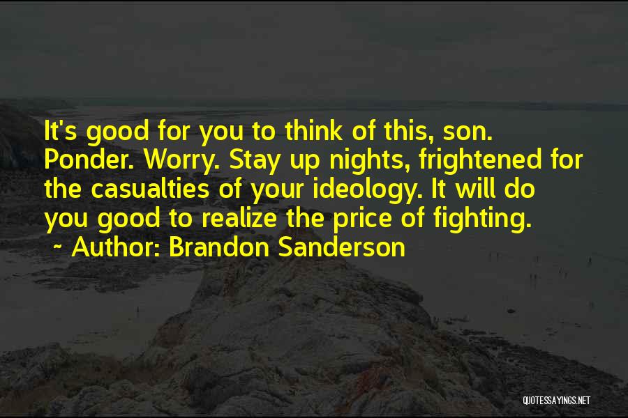 Fighting For Your Son Quotes By Brandon Sanderson