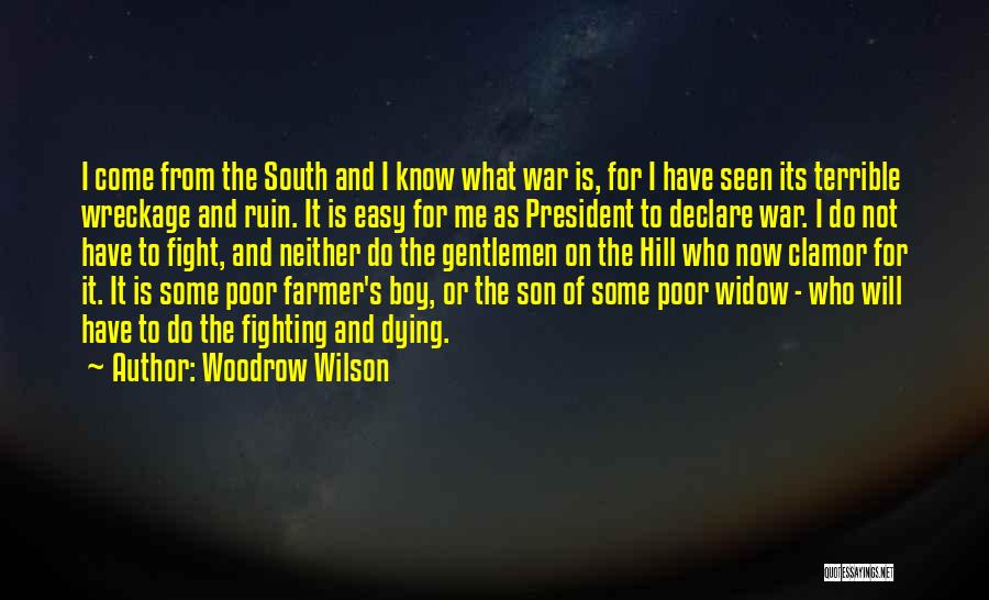 Fighting For Your Son Quotes By Woodrow Wilson
