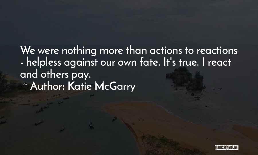 Fighting For Your True Love Quotes By Katie McGarry