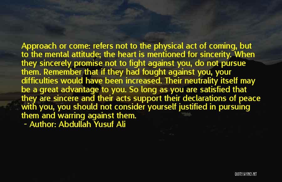 Fighting For Yourself Quotes By Abdullah Yusuf Ali