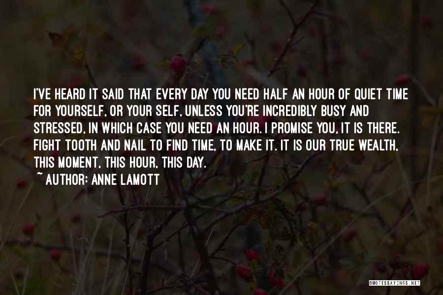 Fighting For Yourself Quotes By Anne Lamott