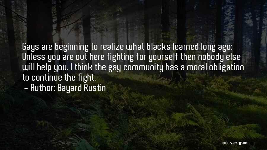 Fighting For Yourself Quotes By Bayard Rustin