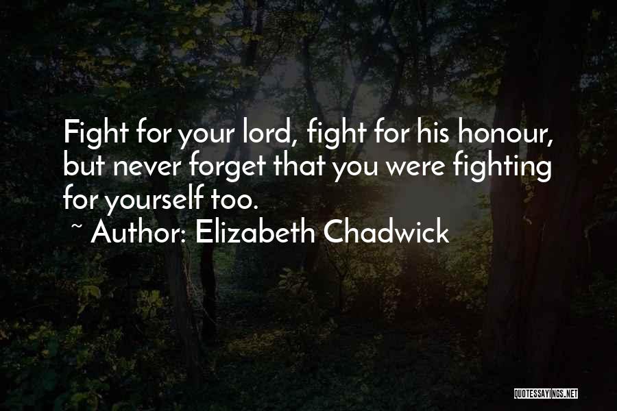 Fighting For Yourself Quotes By Elizabeth Chadwick