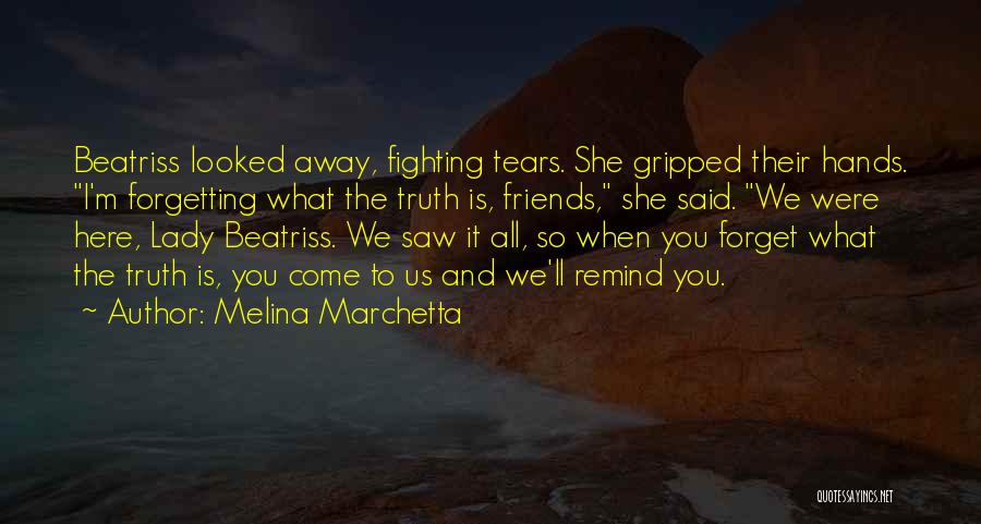 Fighting Friends Quotes By Melina Marchetta