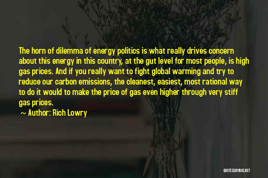 Fighting Global Warming Quotes By Rich Lowry