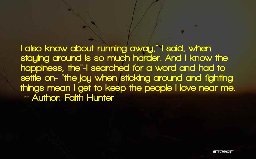 Fighting Harder Quotes By Faith Hunter