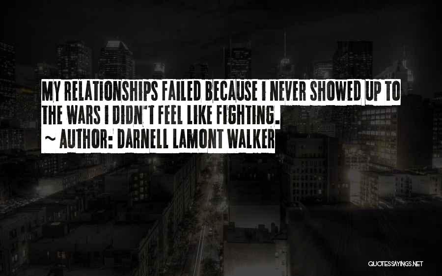 Fighting In Relationships Quotes By Darnell Lamont Walker