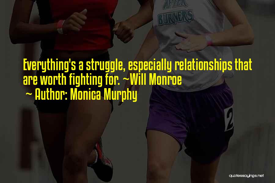 Fighting In Relationships Quotes By Monica Murphy
