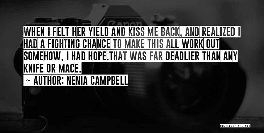 Fighting In Relationships Quotes By Nenia Campbell