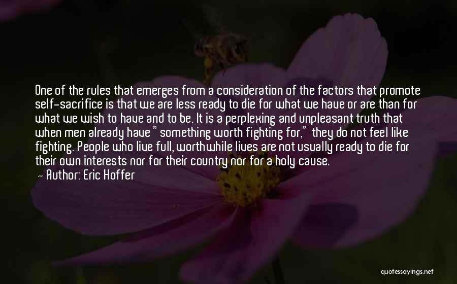 Fighting Is Not Worth It Quotes By Eric Hoffer