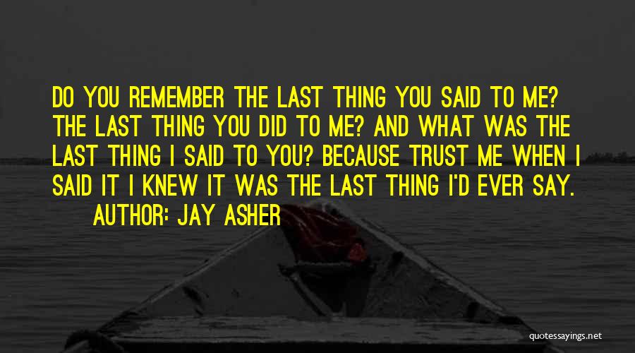 Fighting Isn't Worth It Quotes By Jay Asher